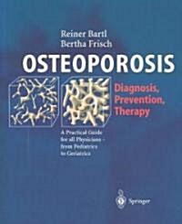 Osteoporose-Manual: Diagnostik, Pravention Und Therapie (Paperback)