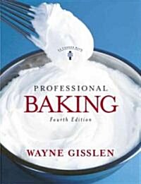Professional Baking (Hardcover, 4th, Subsequent)