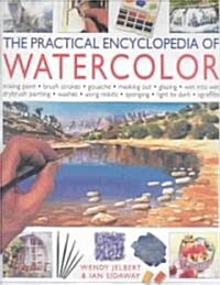 The Practical Encyclopedia of Watercolor (Hardcover)