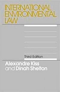 International Environmental Law: 3rd Edition (Hardcover, Revised)