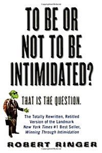 To Be or Not to Be Intimidated?: That Is the Question (Paperback)