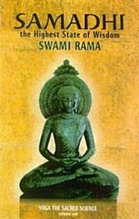 Samadhi: The Highest State of Wisdom: Yoga the Sacred Science (Paperback)