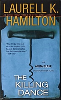The Killing Dance: An Anita Blake, Vampire Hunter Novel (Mass Market Paperback)