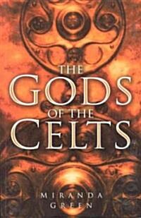 The Gods of the Celts (Paperback, New ed)