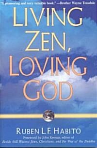 Living Zen, Loving God (Paperback)