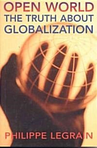 Open World: The Truth about Globalization (Hardcover, 384)