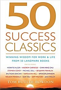 [중고] 50 Success Classics : Winning Wisdom for Work & Life from 50 Landmark Books (Paperback)