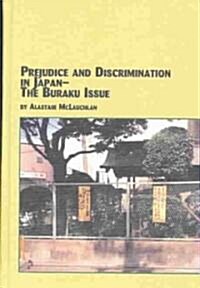 Prejudice and Discrimination in Japan (Hardcover)