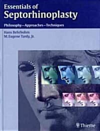 Essentials of Septorhinoplasty (Hardcover)
