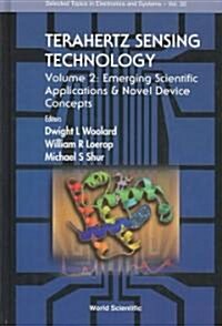Terahertz Sensing Technology - Vol 2: Emerging Scientific Applications and Novel Device Concepts (Hardcover)