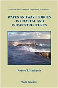 Waves and Wave Forces on Coastal &.(V21) (Hardcover)