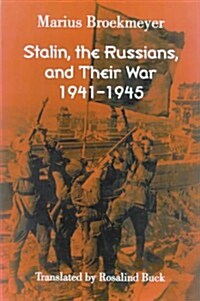 Stalin, the Russians, and Their War (Hardcover)
