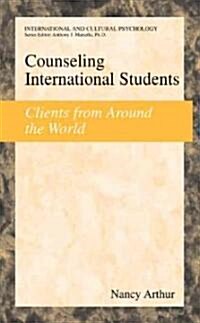 Counseling International Students: Clients from Around the World (Hardcover)