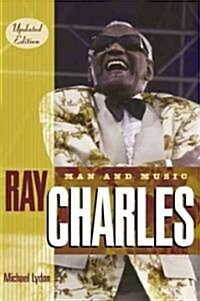 Ray Charles : Man and Music, Updated Commemorative Edition (Paperback)