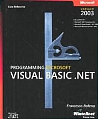 Programming Microsoft Visual Basic .Net Version 2003 (Hardcover, CD-ROM)