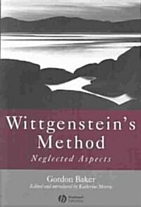 Wittgensteins Method: Neglected Aspects (Hardcover)