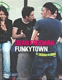 Dean Freeman: Funkytown (Hardcover)