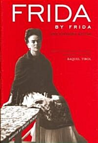 Frida by Frida, 2nd Expanded Edition (Hardcover, 2, Expanded)