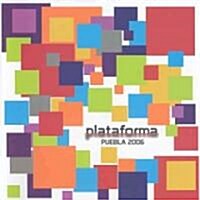 Plataforma: Puebla 2006 (Paperback)