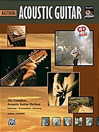 Mastering Acoustic Guitar (Paperback, Compact Disc)