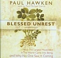 Blessed Unrest: How the Largest Movement in the World Came Into Being, and Why No One Saw It Coming (Audio CD)