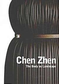 Chen Zhen: The Body as Landscape (Paperback)