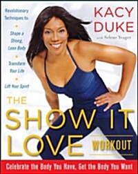 The Show It Love Workout (Hardcover)