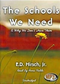 The Schools We Need: And Why We Dont Have Them (MP3 CD)