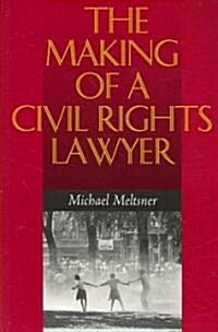 The Making of a Civil Rights Lawyer (Paperback)
