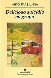 Delicioso Suicidio en Grupo (Paperback)