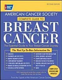 American Cancer Society Complete Guide to Breast Cancer (Paperback, 3rd)