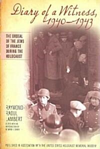 Diary of a Witness, 1940-1943 (Hardcover)
