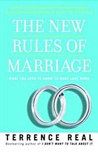 The New Rules of Marriage: What You Need to Know to Make Love Work (Paperback)