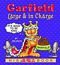Garfield: Large & in Charge: His 45th Book (Paperback)