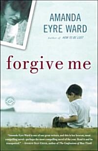 Forgive Me (Paperback, Reprint)