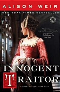 [중고] Innocent Traitor: A Novel of Lady Jane Grey (Paperback)