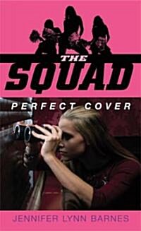 The Squad: Perfect Cover (Mass Market Paperback)