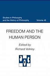 Freedom and the Human Person (Hardcover, 1st)