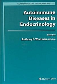 Autoimmune Diseases in Endocrinology (Hardcover)