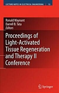 Proceedings of Light-Activated Tissue Regeneration And Therapy Conference (Hardcover)