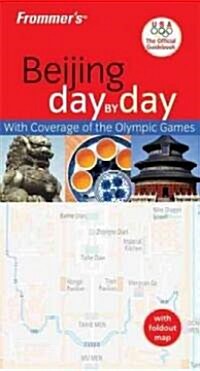 Frommers Day by Day Beijing (Paperback, 1st, FOL)