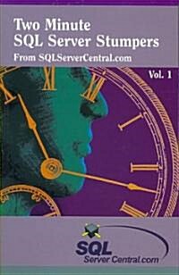 Two Minute SQL Server Stumpers Vol. 1 (Paperback)