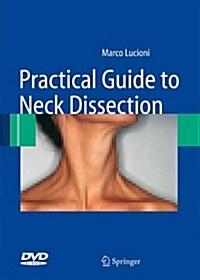 Practical Guide to Neck Dissection (Hardcover, DVD, 1st)