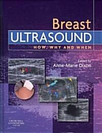 Breast Ultrasound : How, Why and When (Hardcover)
