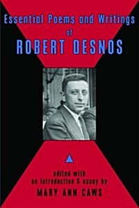 Essential Poems and Writings of Robert Desnos (Paperback)