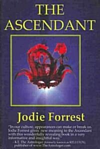 The Ascendant: Your Rising Sign (Paperback)
