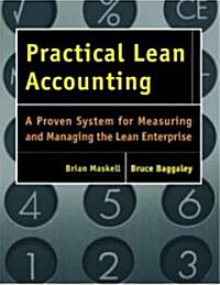 Practical Lean Accounting (Paperback, CD-ROM)