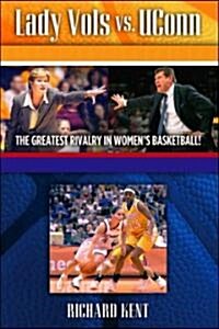 Lady Vols Vs. Uconn (Hardcover)