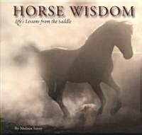 Horse Wisdom (Hardcover)