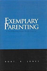 Exemplary Parenting (Hardcover)